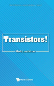 Title: Transistors!, Author: Mark S Lundstrom