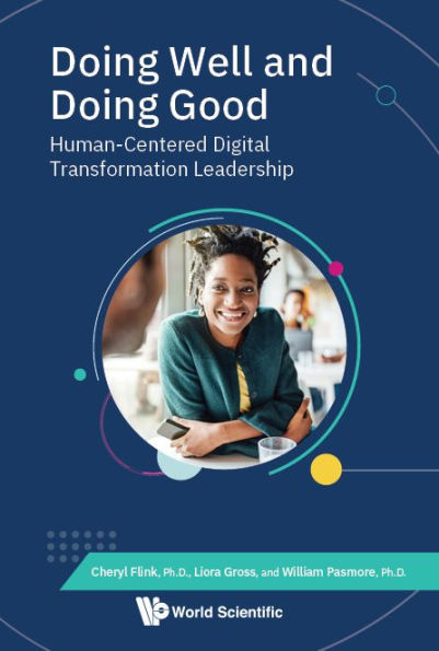 Doing Well And Good: Human-centered Digital Transformation Leadership