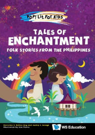 Title: Tales Of Enchantment: Folk Stories From The Philippines, Author: Christine S Bellen-ang