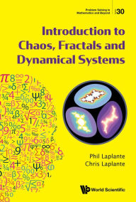 Title: INTRODUCTION TO CHAOS, FRACTALS AND DYNAMICAL SYSTEMS, Author: Phil Laplante