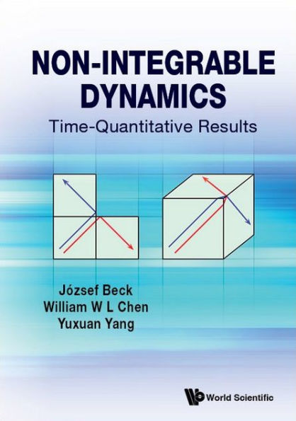 Non-integrable Dynamics: Time-quantitative Results