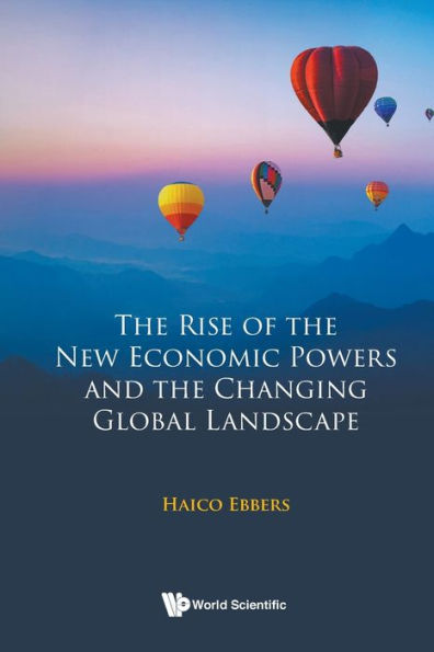 The Rise Of New Economic Powers And Changing Global Landscape