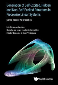 Title: GENERATION SELF-EXCITED, HIDDEN & NON-SELF-EXCITED ATTRACT..: Some Recent Approaches, Author: Eric Campos Cantón