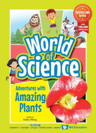 Title: Adventures With Amazing Plants, Author: Kathy Wong