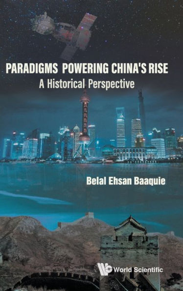 Paradigms Powering China's Rise: A Historical Perspective