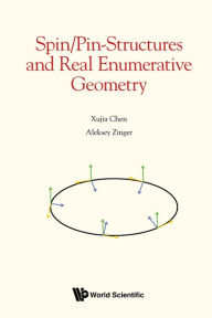 Title: SPIN/PIN-STRUCTURES AND REAL ENUMERATIVE GEOMETRY, Author: Xujia Chen
