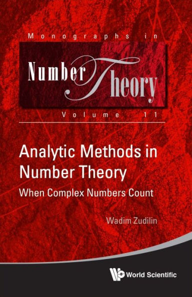 Analytic Methods Number Theory: When Complex Numbers Count