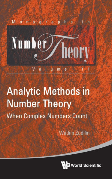 Analytic Methods Number Theory: When Complex Numbers Count