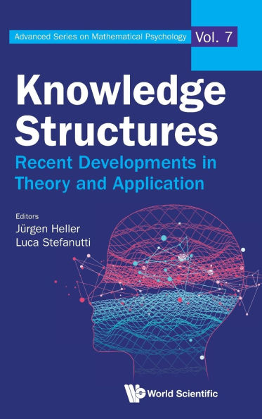 Knowledge Structures: Recent Developments Theory And Application