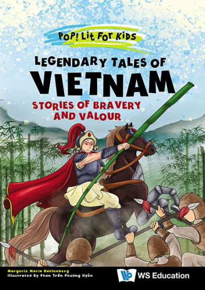 Legendary Tales Of Vietnam: Stories Of Bravery And Valour