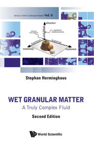 Title: WET GRANULAR MATTER (2ND ED): A Truly Complex Fluid, Author: Stephan Herminghaus