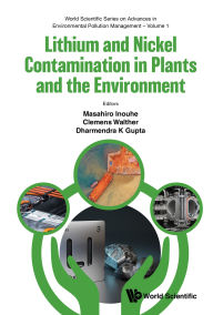 Title: LITHIUM & NICKEL CONTAMINATION IN PLANTS & THE ENVIRONMENT, Author: Masahiro Inouhe