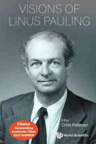 Title: Visions Of Linus Pauling, Author: Christoffer Eric Petersen