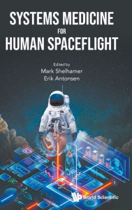 Download a book to kindle Systems Medicine For Human Spaceflight 9789811287688