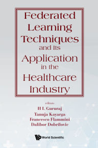 Title: FEDERATED LEARNING TECHNIQUES & APPLN HEALTHCARE INDUSTRY, Author: H L Gururaj