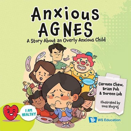 Anxious Agnes: A Story About An Overly Child