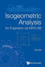Isogeometric Analysis For Engineers Via Matlab