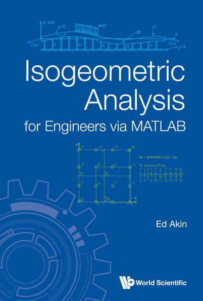 ISOGEOMETRIC ANALYSIS FOR ENGINEERS VIA MATLAB
