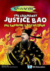 Title: Legendary Justice Bao, The: The Emperor's Royal Tour, Author: Aloysius Yap