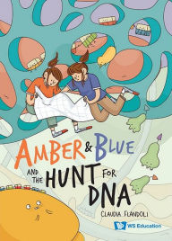 Title: Amber And Blue And The Hunt For Dna, Author: Claudia Flandoli