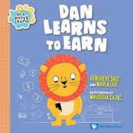 Title: Dan Learns To Earn, Author: Genevieve Shu Hua Shee