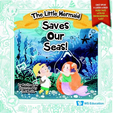 The Little Mermaid Saves Our Seas!