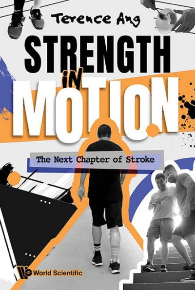 Strength Motion: The Next Chapter Of Stroke