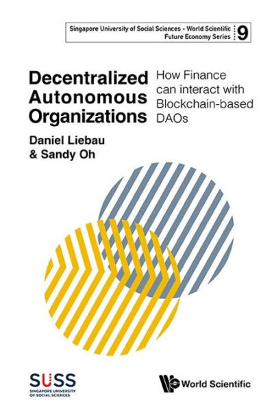 Decentralized Autonomous Organizations: How Finance Can Interact With Blockchain-based Daos