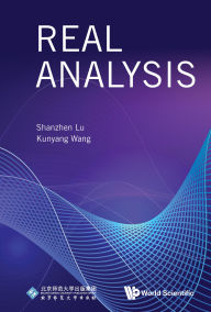 Title: REAL ANALYSIS, Author: Shanzhen Lu