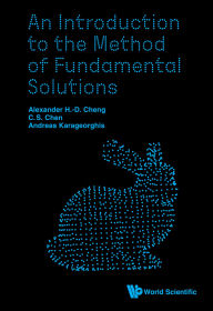 Title: INTRODUCTION TO THE METHOD OF FUNDAMENTAL SOLUTIONS, AN, Author: Alexander H-D Cheng