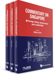 Title: COMMENTARY ON SINGAPORE (3V): (In 3 Volumes)Volume 1: Foreign Policy, Governance and LeadershipVolume 2: Economy, Environment and PopulationVolume 3: Culture, Identity and Society, Author: Gillian Koh