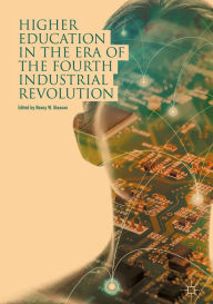 Title: Higher Education in the Era of the Fourth Industrial Revolution, Author: Nancy W. Gleason