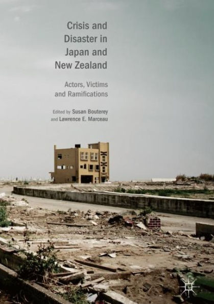 Crisis and Disaster Japan New Zealand: Actors, Victims Ramifications