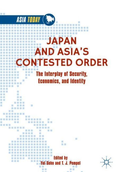 Japan and Asia's Contested Order: The Interplay of Security, Economics, and Identity
