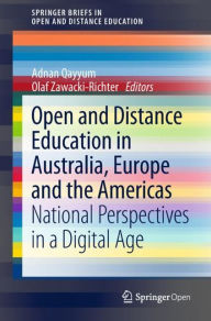 Title: Open and Distance Education in Australia, Europe and the Americas: National Perspectives in a Digital Age, Author: Adnan Qayyum