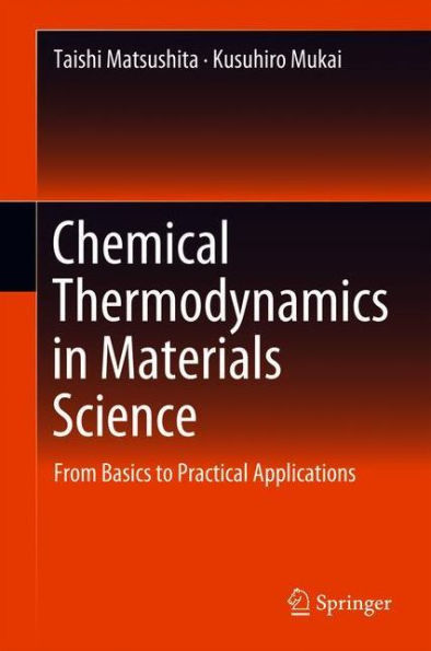 Chemical Thermodynamics in Materials Science: From Basics to Practical Applications