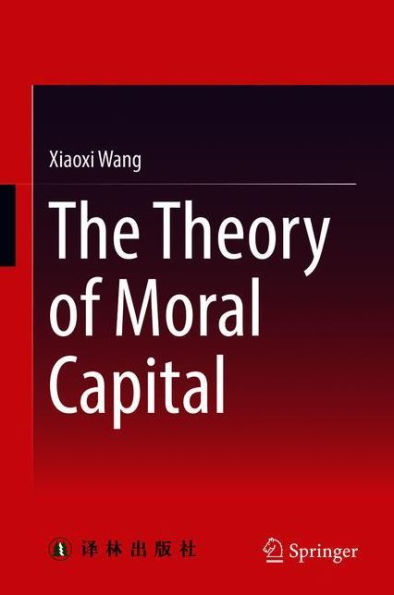 The Theory of Moral Capital