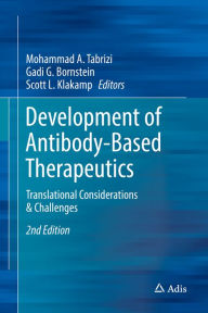 Title: Development of Antibody-Based Therapeutics: Translational Considerations & Challenges, Author: Mohammad A. Tabrizi