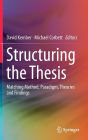 Structuring the Thesis: Matching Method, Paradigm, Theories and Findings