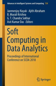 Title: Soft Computing in Data Analytics: Proceedings of International Conference on SCDA 2018, Author: Janmenjoy Nayak