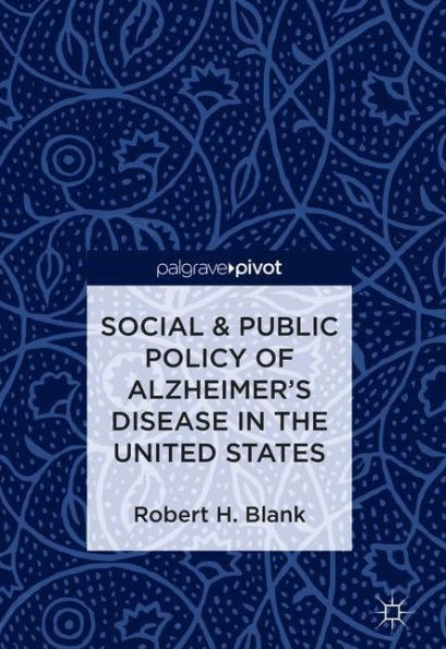 Social & Public Policy of Alzheimer's Disease the United States