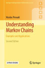 Understanding Markov Chains: Examples and Applications