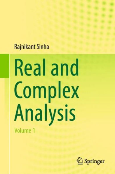 Real and Complex Analysis: Volume 1