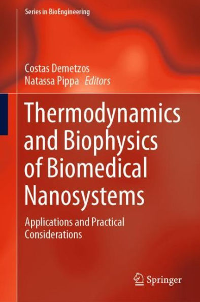 Thermodynamics and Biophysics of Biomedical Nanosystems: Applications and Practical Considerations
