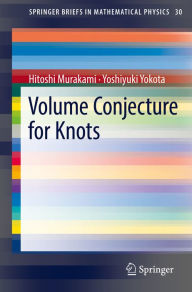 Title: Volume Conjecture for Knots, Author: Hitoshi Murakami