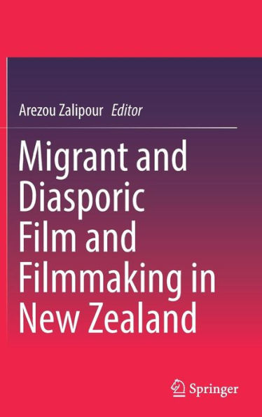 Migrant and Diasporic Film Filmmaking New Zealand