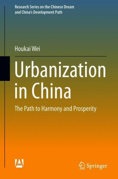 Urbanization China: The Path to Harmony and Prosperity