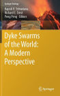 Dyke Swarms of the World: A Modern Perspective