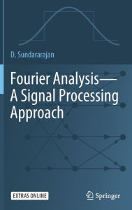 Title: Fourier Analysis-A Signal Processing Approach, Author: D. Sundararajan