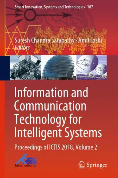 Information and Communication Technology for Intelligent Systems: Proceedings of ICTIS 2018, Volume 2